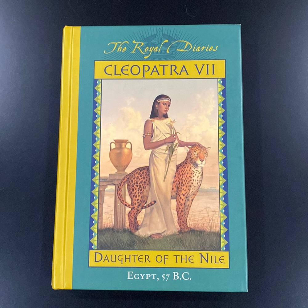 The Royal Diaries: Cleopatra VII Daughter of the Nile - Hardcover Novel